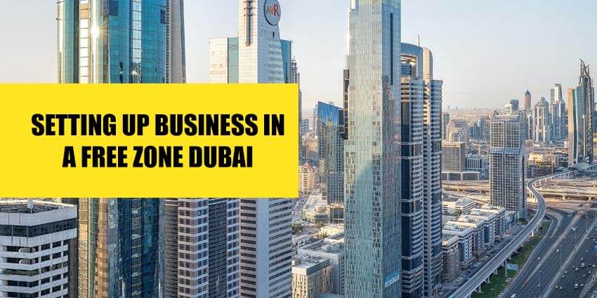 setting up business in a free zone Dubai